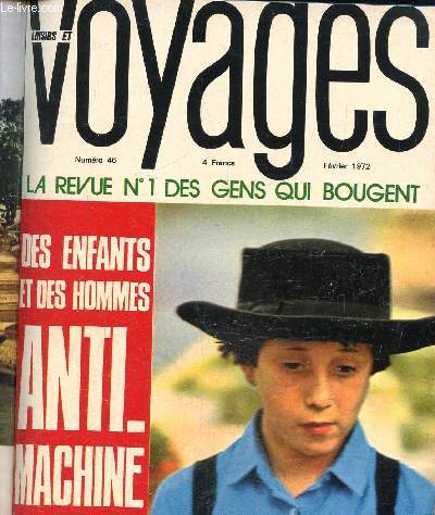 Loisirs et Voyages N46, fvrier 1972 -La revue N1 des gens qui bougent : Des enfants et des hommes anti-machine aux U.S.A. : les Amish.