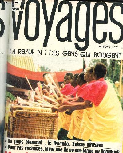 Loisirs et Voyages N48, avril 1972 - La revue N 1 des gens qui bougent :Monfreid vous raconte sa vie
