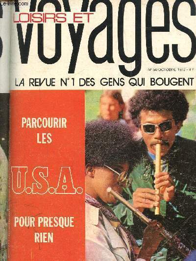 Loisirs et Voyages N54, octobre 1972 - La revue N1 des gens qui bougent : Parcourir les U.S.A. pour presque rien