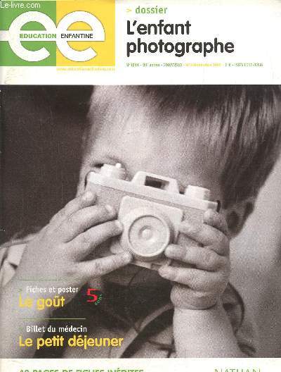 Education enfantine N : 1044 : novembre 2002 L'enfant photographe