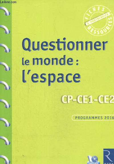 Questionner le monde : L'espace- CP-CE1-CE2, programmes 2016 + cd