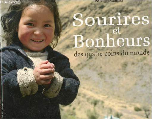 Sourires et bonheurs des quatres coins du monde