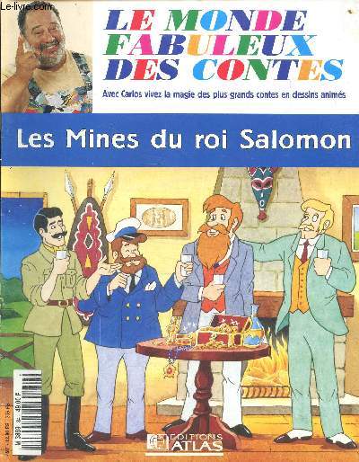 Le monde fabuleux des contes ; les mines du roi Salomon