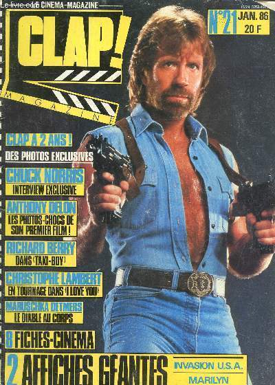 Clap magazine N 21, janvier 86 : Clap a 2 ans des photos exclusives- Chuck Norris, interview exclusive