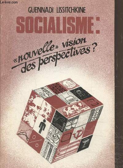 Socialisme : nouvelle vision des perspectives ?