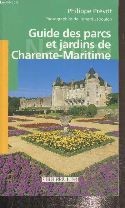 Guide des parcs et jardins de Charente-Maritime