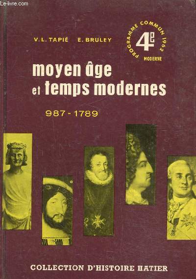 Moyen age et temps modernes 987-1789, classe de quatrime moderne, programme commun 1962