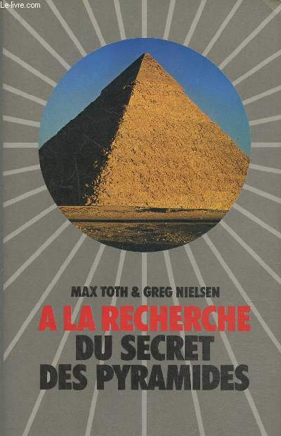 A la recherche du secret des pyramides