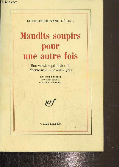 Maudits soupirs pour une autre foisn une version primitive de Frie pour une autre fois