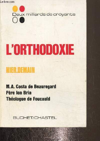 L'orthodoxie, hier, demain