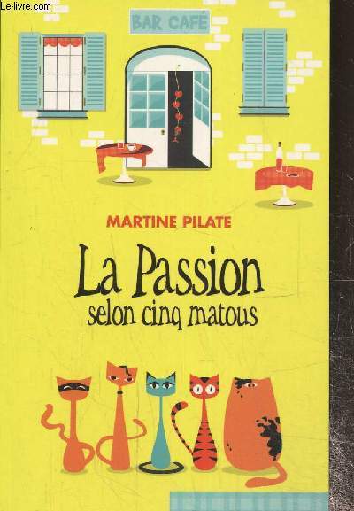 La passion selin cinq matous, tome 1 , collection 