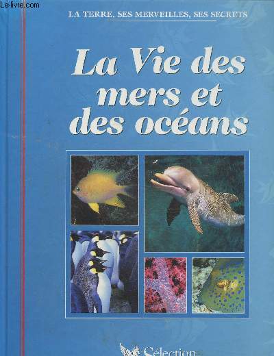 La vie des mers et des ocans