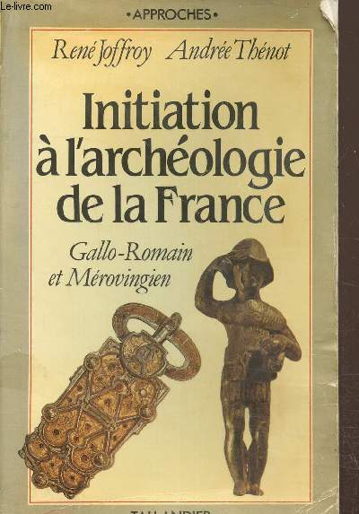 Initiation  l'archologie de la France