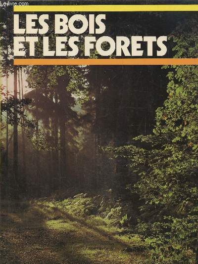 Les bois et les forets