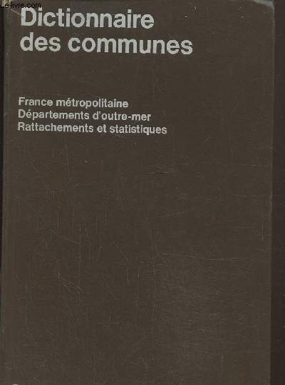 Dictionnaire des communes, donnes stratistiques gnrales-Dictionanire, rattachement, code postal, 36me dition