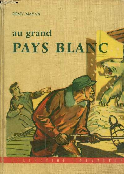 Au grand pays blanc -Collection 