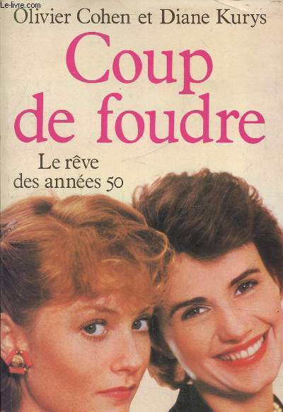 Coup de foudre- Le rve des annes 50