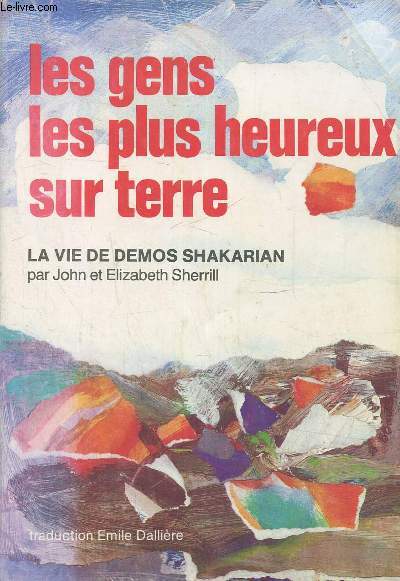 Les gens les plus heureux sur terre, la vie de Demos Shakarian