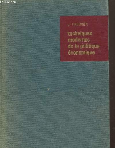 Techniques modernes de la politique conomique- Finance et conomie applique Volume X