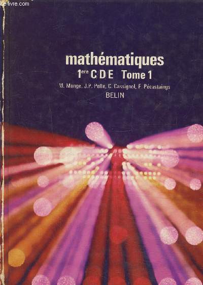 Mathmatiques 1ere CDE Tome 1
