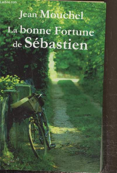 La bonne fortune de Sbastien