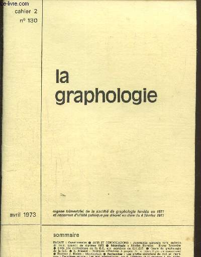 La graphologie cahier 2 N 130- Avril 1973