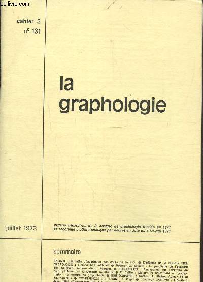 La graphologie cahier 3 N 131- juillet 1973