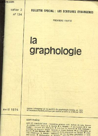 La graphologie cahier 2 N 134- Avril 1974 : Bulleti spcial : Les critures trangres, premire partie