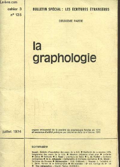 La graphologie cahier 3 N 135- Juillet 1974- Bulletin spcial : les critures trangres deuxime partie