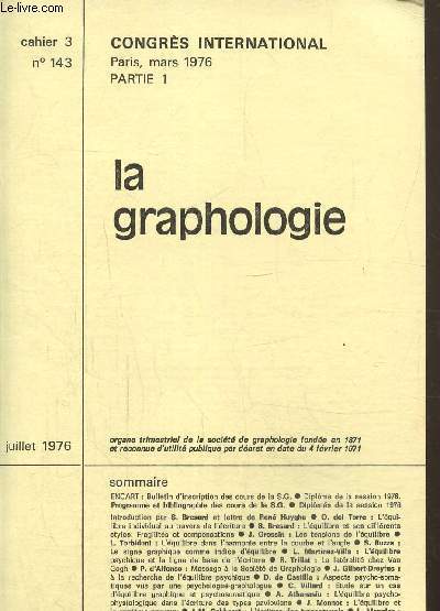 La graphologie cahier N3 143- juillet 1976- Congrs international Paris, mars 1976, partie 1