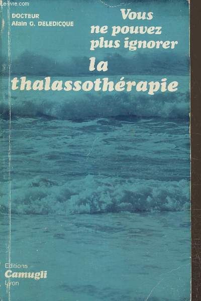 Vous ne pouvez plus ignorer la Thalassothrapie