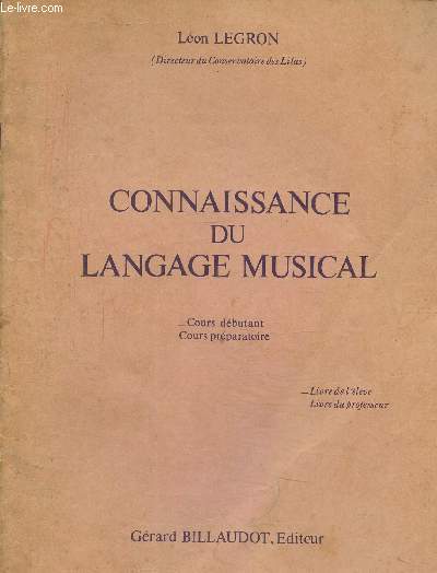 Connaissance du langage musical- Cours dbutant, cours prparatoire, livre de l'lve