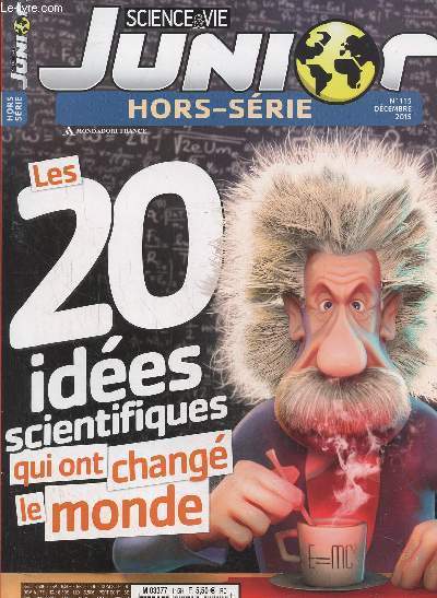 Science & vie junior hors srie N 115dcembre 2015 : Les 20 ides scientifiques qui ont chang le monde