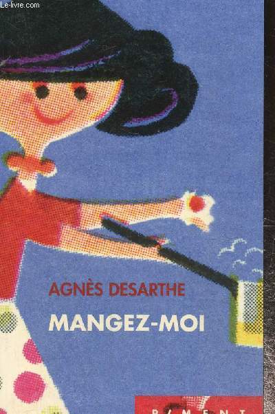 Mangez-moi