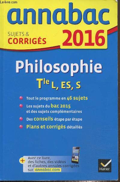Annabac 2016, sujets et corrigs- Philosophie Tle L, ES, S.