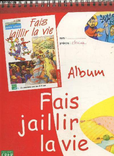 Album : Fais jaillir la vie, anne rouge