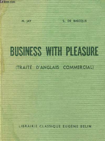 Business with pleasure (Trait d'anglais commercial)