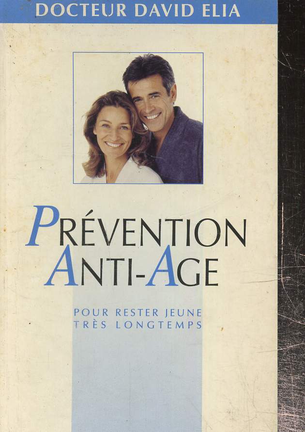 Prvention anti-age- Pour rester jeune trs longtemps