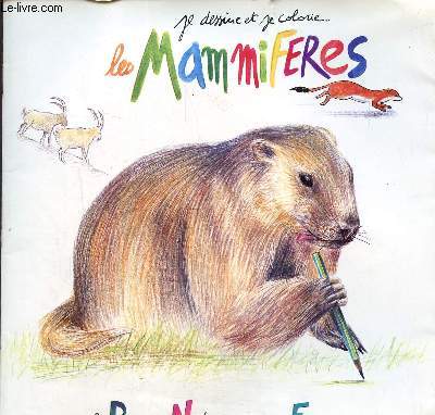 Je dessine et je colorie les mammifres