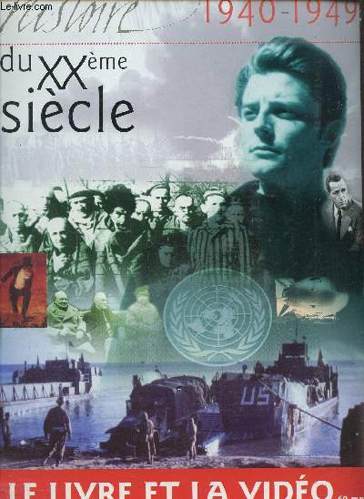 Histoire du XXme sicle 1940-1949. Le livre et la vido