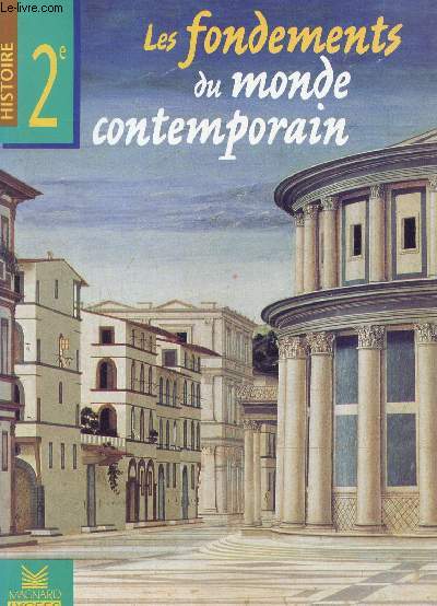 Les fondements du monde contemporain -Histoire 2e