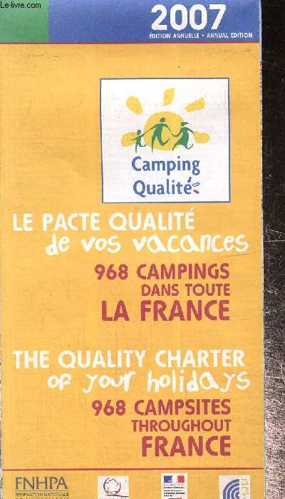 Camping qualit- Le pacte qualit de vos vacances-968 campings dans toute la France 2007