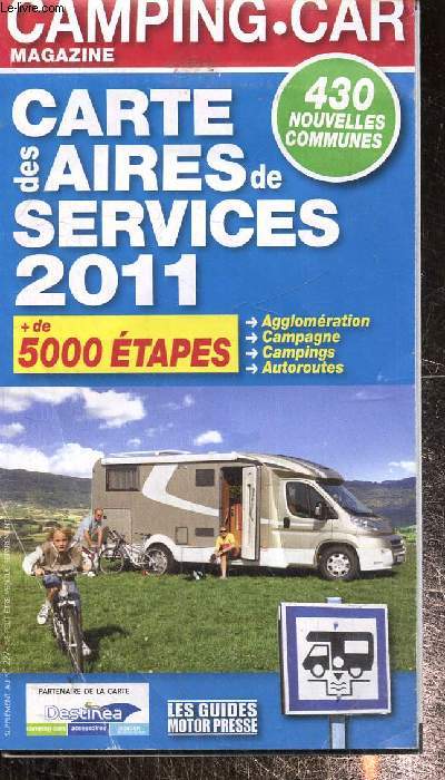Carte des aires de services 2011- Supplment au N227 de camping car magazine