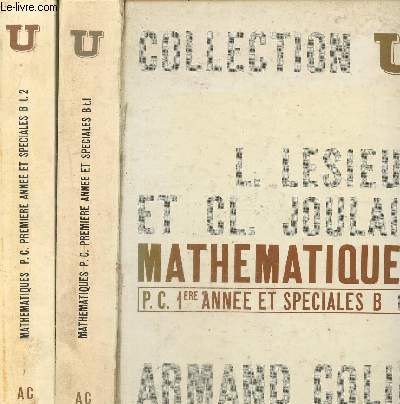 Mathmatiques P.C.premire anne et spciales B Tome I et Tome 2 en 2 volumes