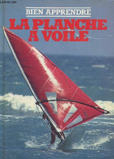 Bien apprendre la planche  voile