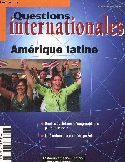 Questions internationales N18-mars-avril 2006 : Amrique latine. L'Amrique latin ou les Amriques latines- Le rgionalisme : entre convergente et concurrence des projets- Progrs et dsenchantement dmocratique.