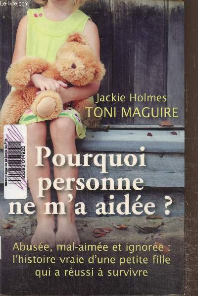 Pourquoi personne ne m'a aide?