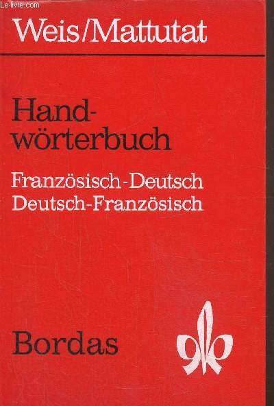Handwoterbuch Tail I , Franzosisch deutsch