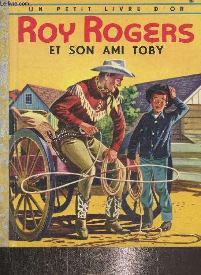 Roy Rogers et son ami Toby