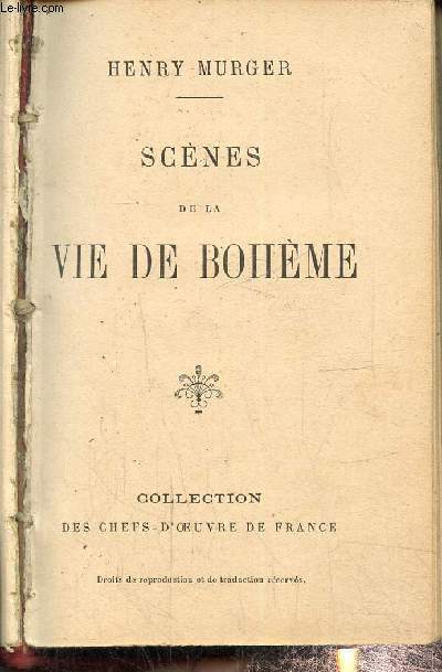 Scnes de la vie de bohme, collection des chefs d'oeuvre de France